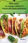 Image for Fete Taco : un voyage culinaire a travers des tacos savoureux