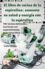 Image for El libro de cocina de la espirulina