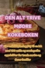 Image for Den Alt Trive MOdre Kokeboken