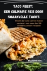 Image for Taco feest : een culinaire reis door smaakvolle taco&#39;s: een culinaire reis door smaakvolle taco&#39;s