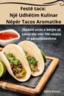 Image for Feste taco : Nje Udhetim Kulinar Neper Tacos Aromatike