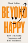 Image for Beyond Happy
