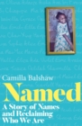 Image for Named: A Story of Names and Reclaiming Who We Are
