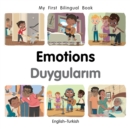 Image for My First Bilingual Book-Emotions (English-Turkish)