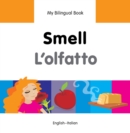 Image for My Bilingual Book-Smell (English-Italian)