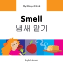 Image for My Bilingual Book-Smell (English-Korean)