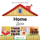 Image for My First Bilingual Book-Home (English-Russian)
