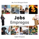 Image for My First Bilingual Book-Jobs (English-Portuguese)