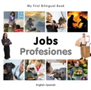 Image for My First Bilingual Book-Jobs (English-Spanish)