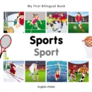 Image for My First Bilingual Book-Sports (English-Polish)