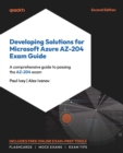Image for Developing solutions for Microsoft Azure AZ-204 exam guide: a comprehensive guide to success in the AZ-204 exam