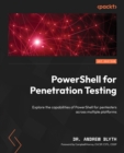 Image for PowerShell for Penetration Testing: Explore the capabilities of PowerShell for pentesters across multiple platforms
