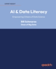 Image for AI &amp; Data Literacy : Empowering Citizens of Data Science