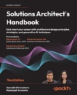 Image for Solutions Architect&#39;s Handbook : Kick-start your career with architecture design principles, strategies, and generative AI techniques: Kick-start your career with architecture design principles, strategies, and generative AI techniques