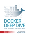 Image for Docker Deep Dive: Zero to Docker in a Single Book