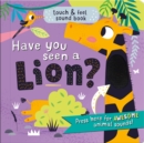 Image for Have you seen a lion?