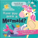 Image for Have you seen a mermaid?