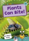Image for Plants Can Bite! : (Turquoise Band)