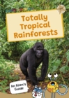 Image for Totally Tropical Rainforests : (Gold Band)