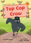 Image for Top Cop Crow : (Orange Early Reader)