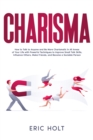 Image for Charisma: How to Talk to Anyone and Be More Charismatic in All Areas of Your Life with Powerful Techniques to Improve Small Talk Skills, Influence Others, Make Friends, and Become a Sociable Person.