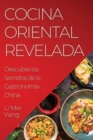 Image for Cocina Oriental Revelada : Descubre los Secretos de la Gastronomia China