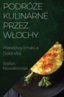 Image for Podroze Kulinarne przez Wlochy