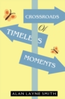Image for Crossroads of Timeless Moments