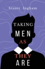 Image for taking men as they are
