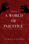 Image for philosophy in a world of injustice