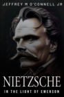 Image for Reading Nietzsche in the Light of Emerson