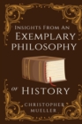 Image for Insights from an Exemplary Philosophy of History