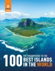 Image for The Rough Guide to the 100 Best Islands in the World