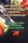 Image for Het Essentiele Fruitsalades Kookboek Voor Je Zomertijd