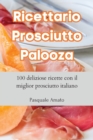 Image for Ricettario Prosciutto Palooza