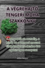 Image for A Vegrehajto Tengeri Moha Szakkoenyv