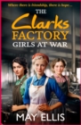 Image for The Clarks factory girls at war