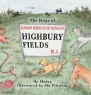 Image for The Dogs of Highbury Fields