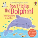 Image for Don&#39;t Tickle the Dolphin!