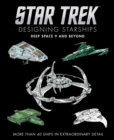 Image for Star Trek Designing Starships: Deep Space Nine and Beyond