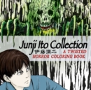 Image for Junji Ito Collection: A Twisted Horror Coloring Book