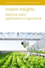 Image for Instant Insights: Machine Vision Applications in Agriculture