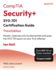 Image for CompTIA Security+ SY0-701 Certification Guide: Master cybersecurity fundamentals and pass the SY0-701 exam on your first attempt