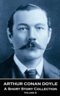 Image for Arthur Conan Doyle - A Short Story Collection - Volume 2