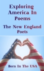 Image for Born in the USA - Exploring American Poems. The New England Poets