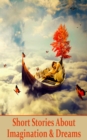 Image for Stories about Imagination and Dreams: The world inside your mind where anything is possible