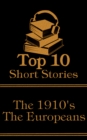 Image for Top 10 Short Stories - The 1910&#39;s - The Europeans