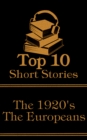 Image for Top 10 Short Stories - The 1920&#39;s - The Europeans
