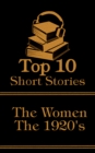Image for Top 10 Short Stories - The 1920&#39;s - The Women