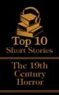 Image for Top 10 Short Stories - 19th Century - Horror